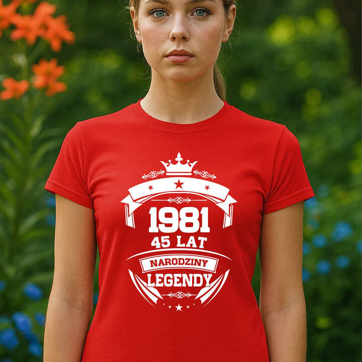 1981 Narodziny legendy 45 lat - damska koszulka na prezent