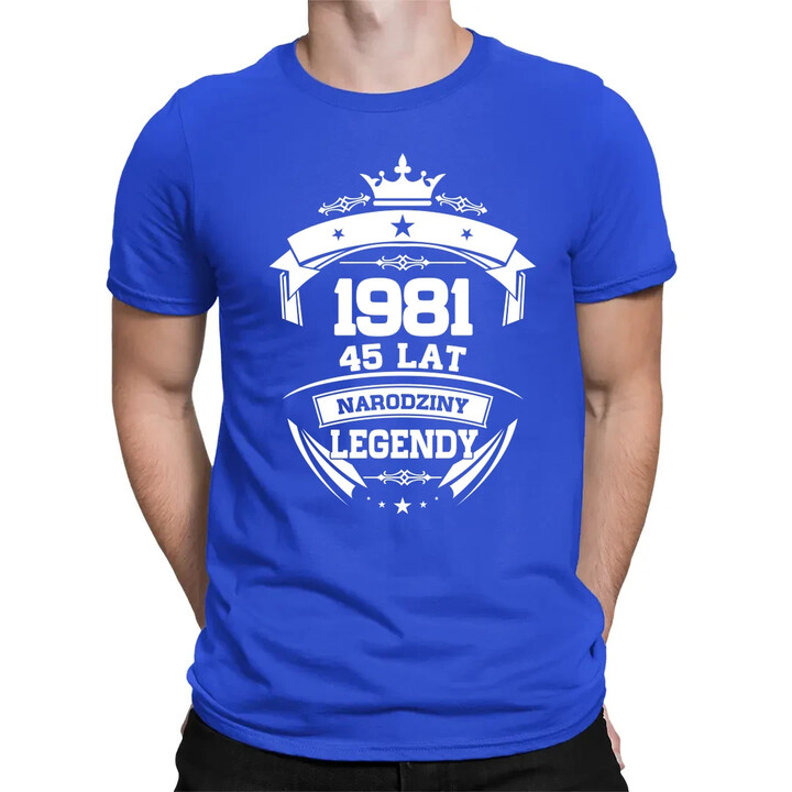 1981 Narodziny legendy 45 lat - męska koszulka na prezent