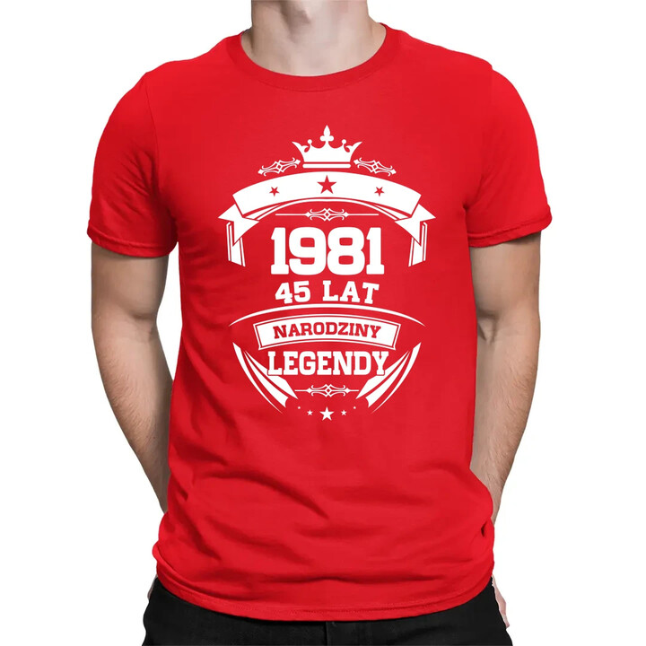 1981 Narodziny legendy 45 lat - męska koszulka na prezent