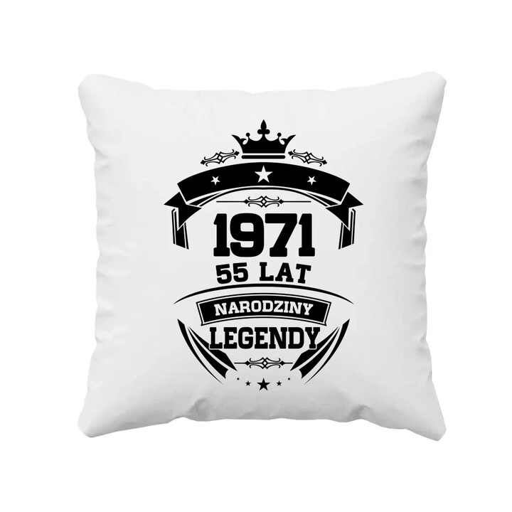 1971 Narodziny legendy 55 lat - poduszka na prezent