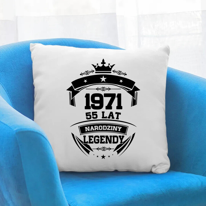 1971 Narodziny legendy 55 lat - poduszka na prezent