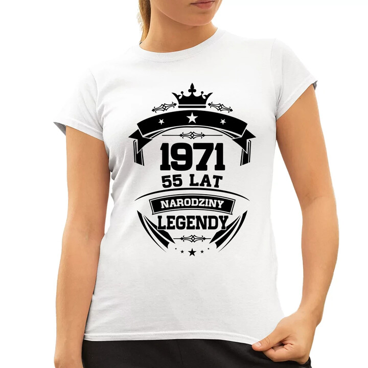 1971 Narodziny legendy 55 lat - damska koszulka na prezent