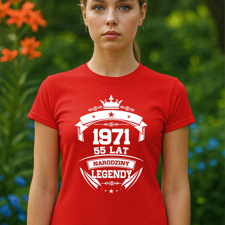1971 Narodziny legendy 55 lat - damska koszulka na prezent