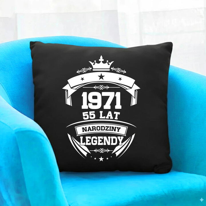 1971 Narodziny legendy 55 lat - czarna poduszka na prezent