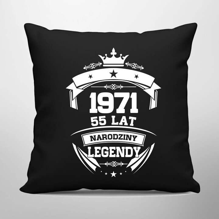 1971 Narodziny legendy 55 lat - czarna poduszka na prezent
