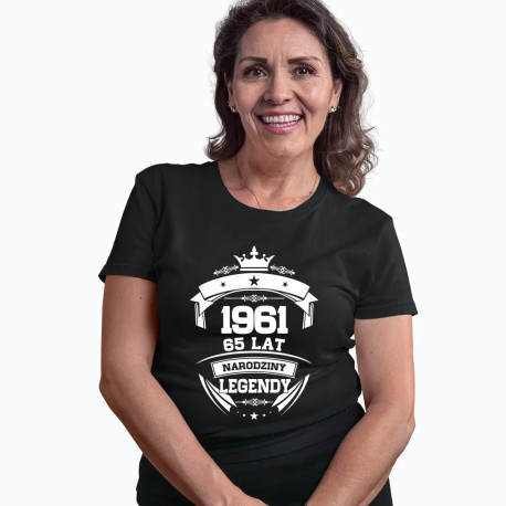 1961 Narodziny legendy 65 lat - damska koszulka na prezent