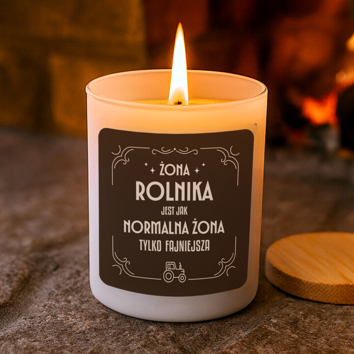 Żona rolnika jest jak normalna żona tylko fajniejsza - świeczka zapachowa na prezent