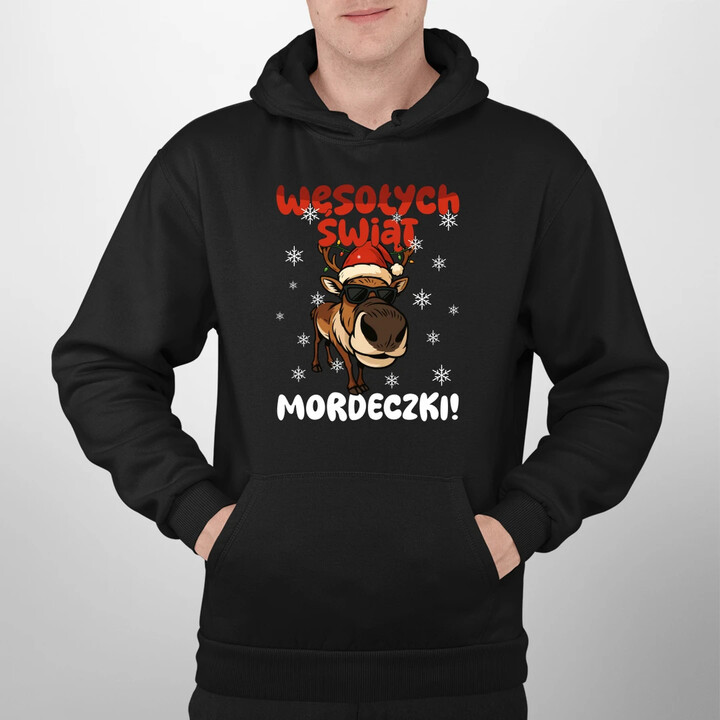 Wesołych Świąt - mordeczki! - męska bluza na prezent