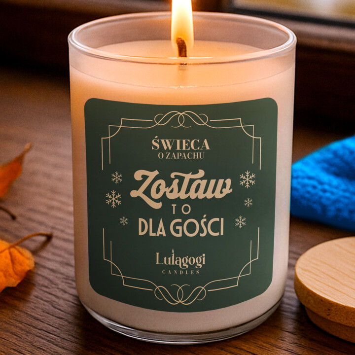 Świeca o zapachu "Zostaw to dla gości" - świąteczna świeczka zapachowa na prezent