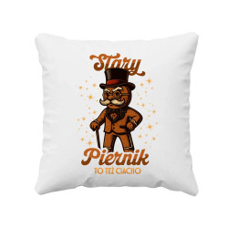Stary piernik to też ciacho v2 - poduszka na prezent