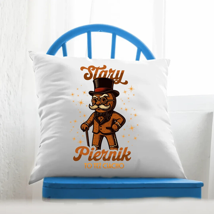 Stary piernik to też ciacho v2 - poduszka na prezent