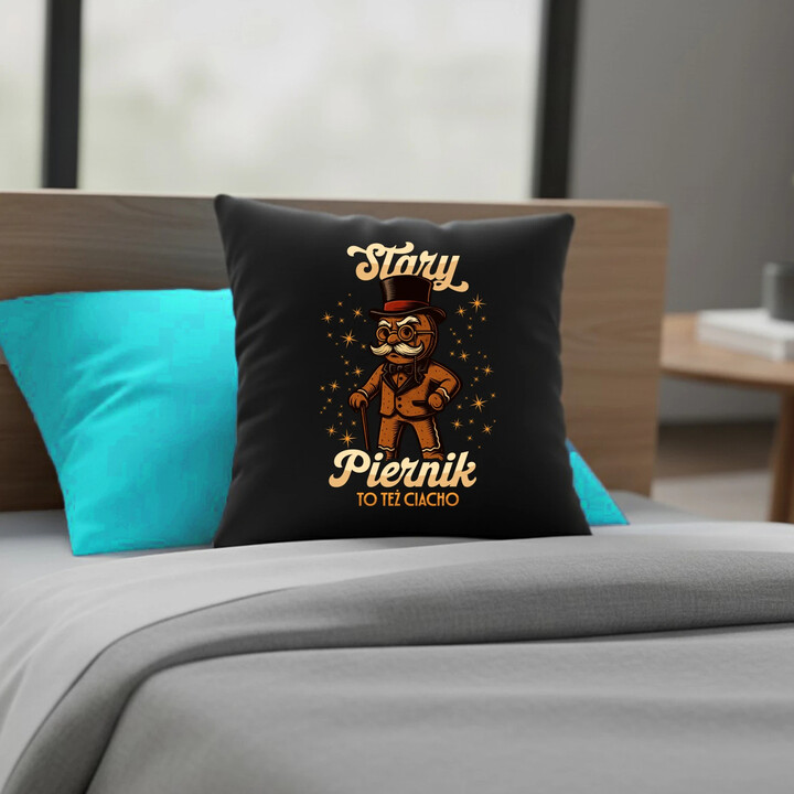 Stary piernik to też ciacho v2 - czarna poduszka na prezent