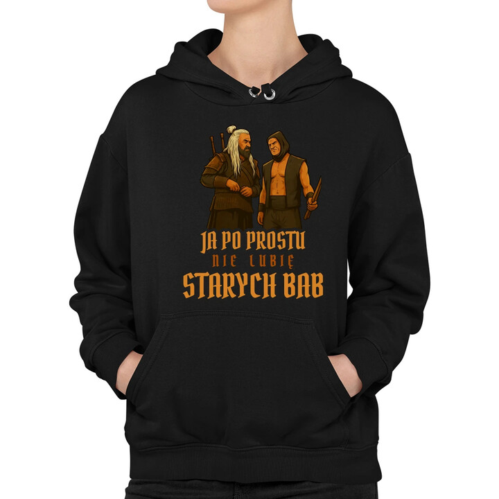 Ja po prostu nie lubię starych bab - damska bluza na prezent dla fanów serialu 1670 