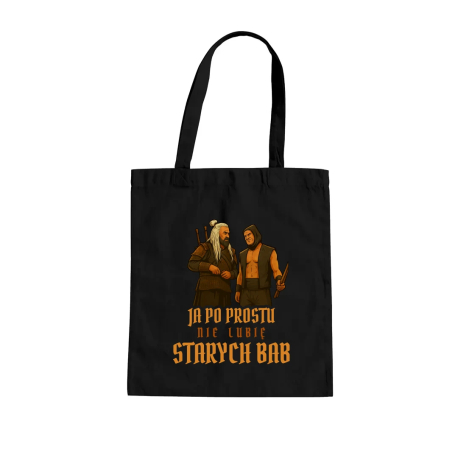 Ja po prostu nie lubię starych bab - torba na prezent dla fanów serialu 1670 