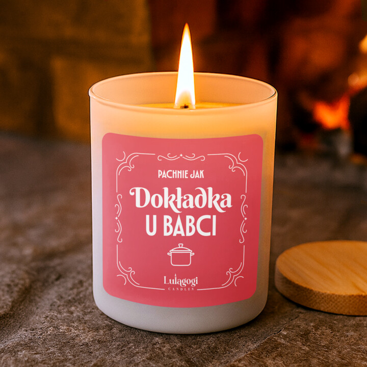Pachnie jak dokładka u babci - świeczka zapachowa na prezent dla babci