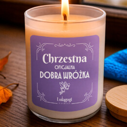 Chrzestna - oficjalna dobra wróżka - świeczka zapachowa na prezent dla chrzestnej