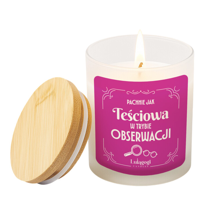 Pachnie jak teściowa w trybie obserwacji - świeczka zapachowa na prezent dla teściowej