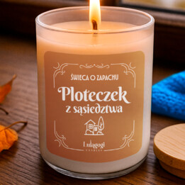 Świeca o zapachu ploteczek z sąsiedztwa - świeczka zapachowa na prezent dla sąsiadki
