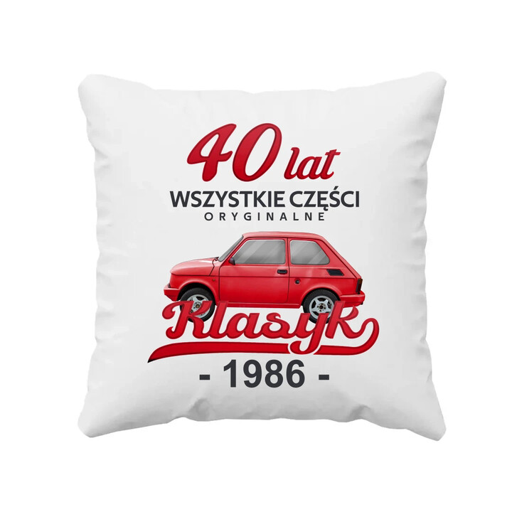 40 Lat Wszystkie części oryginalne Klasyk od 1986 - poduszka na prezent