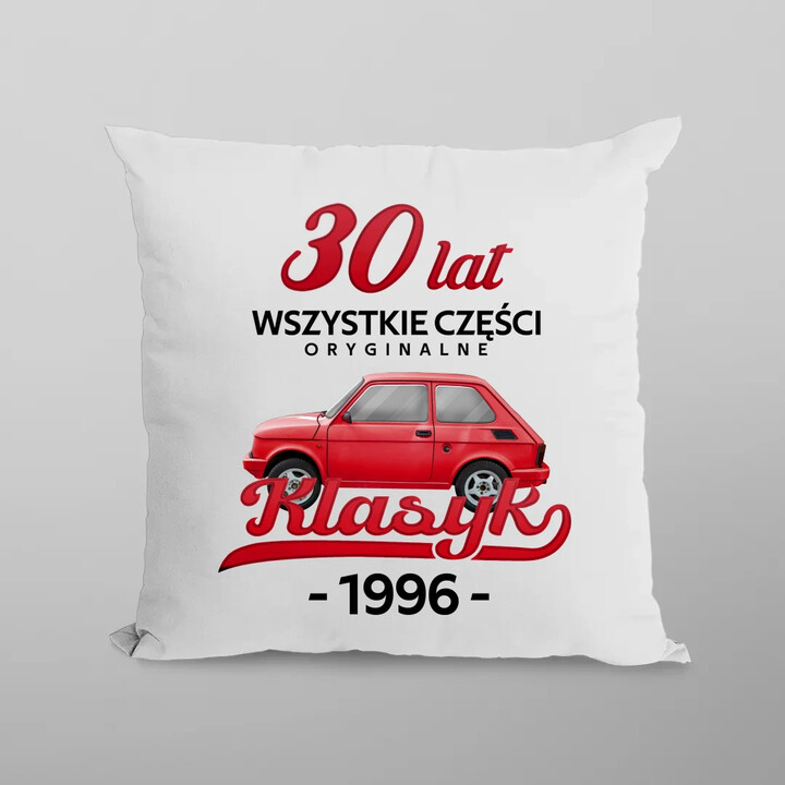 30 Lat Wszystkie części oryginalne Klasyk od 1996 - poduszka na prezent