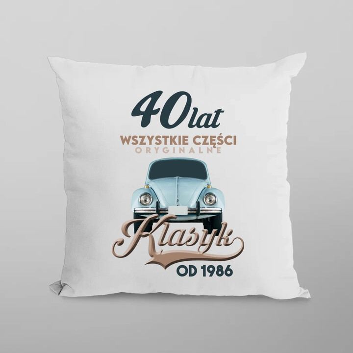 40 lat Wszystkie części oryginalne - Klasyk od 1986 - poduszka na prezent