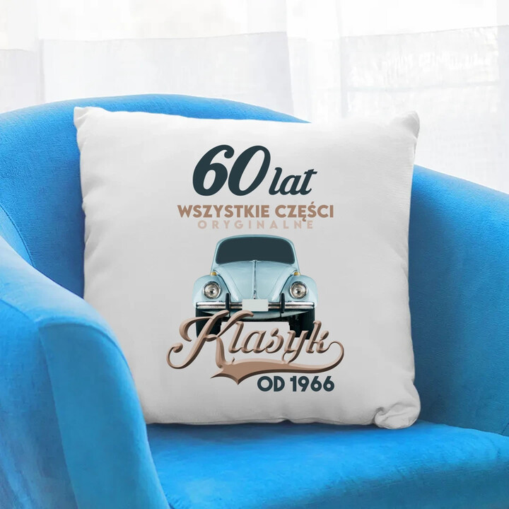 60 lat Wszystkie części oryginalne -  Klasyk od 1966 - poduszka na prezent