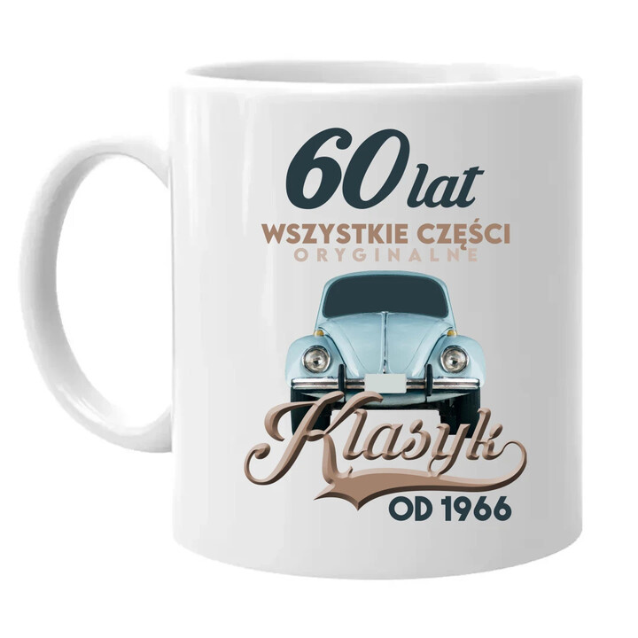 60 lat Wszystkie części oryginalne -  Klasyk od 1966 - kubek na prezent