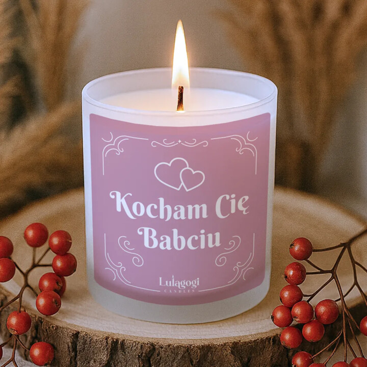 Kocham Cię Babciu - świeczka zapachowa na prezent dla babci