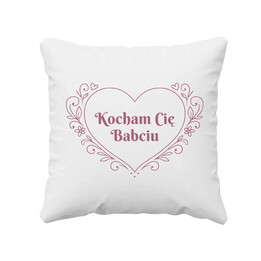 Kocham Cię Babciu - poduszka na prezent