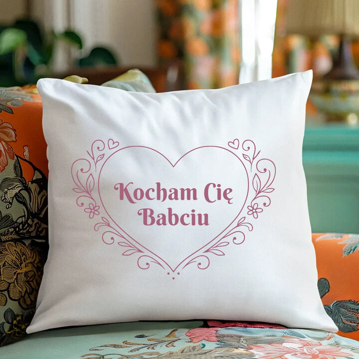 Kocham Cię Babciu - poduszka na prezent
