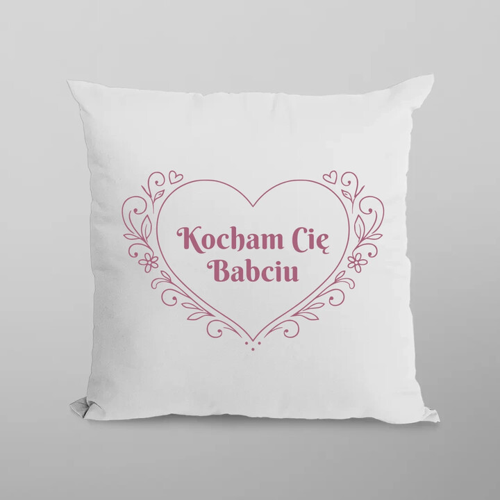 Kocham Cię Babciu - poduszka na prezent