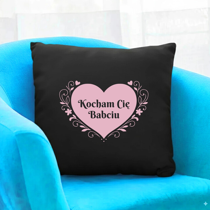 Kocham Cię Babciu - czarna poduszka na prezent