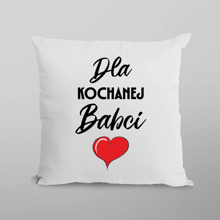 Dla kochanej babci - poduszka na prezent