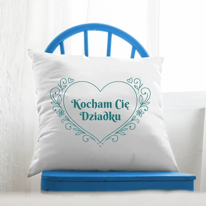 Kocham Cię Dziadku - poduszka na prezent