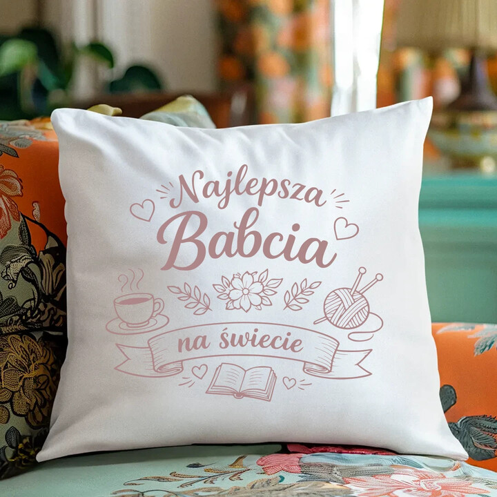 Najlepsza babcia na świecie - poduszka na prezent
