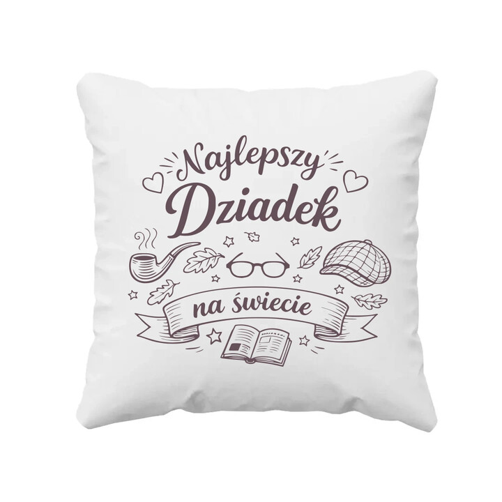 Najlepszy dziadek na świecie - poduszka na prezent