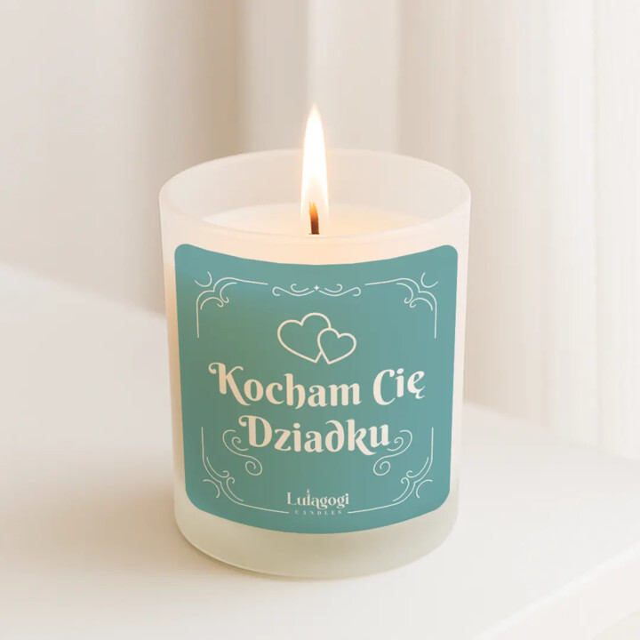 Kocham Cię Dziadku - świeczka zapachowa na prezent dla dziadka