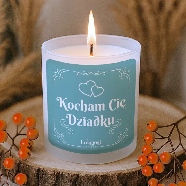 Kocham Cię Dziadku - świeczka zapachowa na prezent dla dziadka