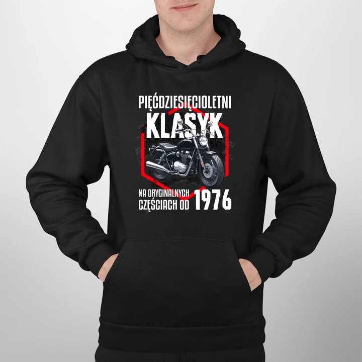 Pięćdziesięcioletni klasyk - na oryginalnych częściach od 1976 - męska bluza na prezent