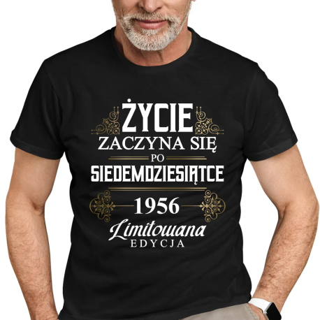 Życie zaczyna się po siedemdziesiątce 1956 Limitowana edycja - męska koszulka na prezent