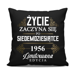 Życie zaczyna się po siedemdziesiątce 1956 Limitowana edycja - czarna poduszka na prezent