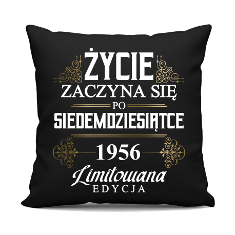 Życie zaczyna się po siedemdziesiątce 1956 Limitowana edycja - czarna poduszka na prezent