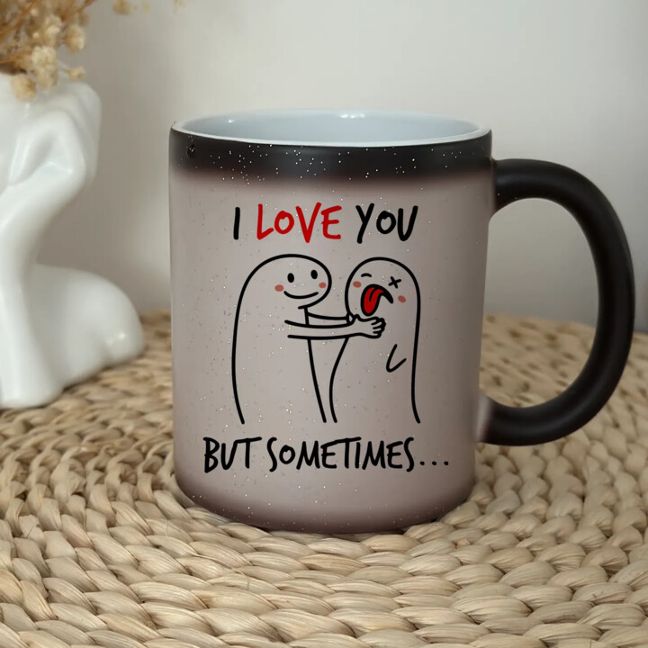 I love you, but sometimes - magiczny kubek z brokatem na prezent