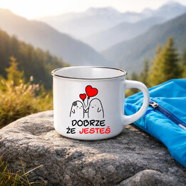 Dobrze, że jesteś - szkoda, że... - kubek emaliowany na prezent