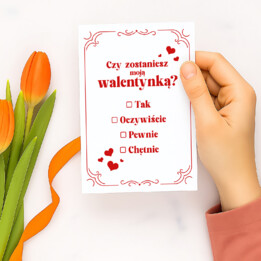 Czy zostaniesz moją walentynką? - kartka okolicznościowa na prezent