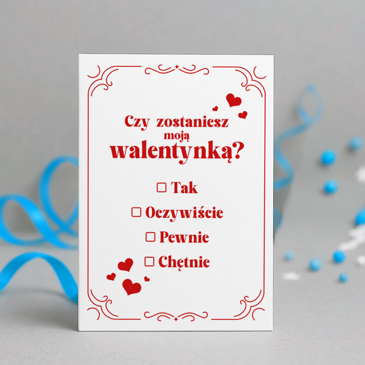 Czy zostaniesz moją walentynką? - kartka okolicznościowa na prezent