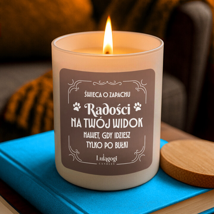Świeca o zapachu radości na Twój widok (nawet, gdy idziesz tylko po bułki) - świeczka zapachowa na prezent
