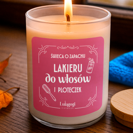 Świeca o zapachu lakieru do włosów i ploteczek - świeczka zapachowa na prezent