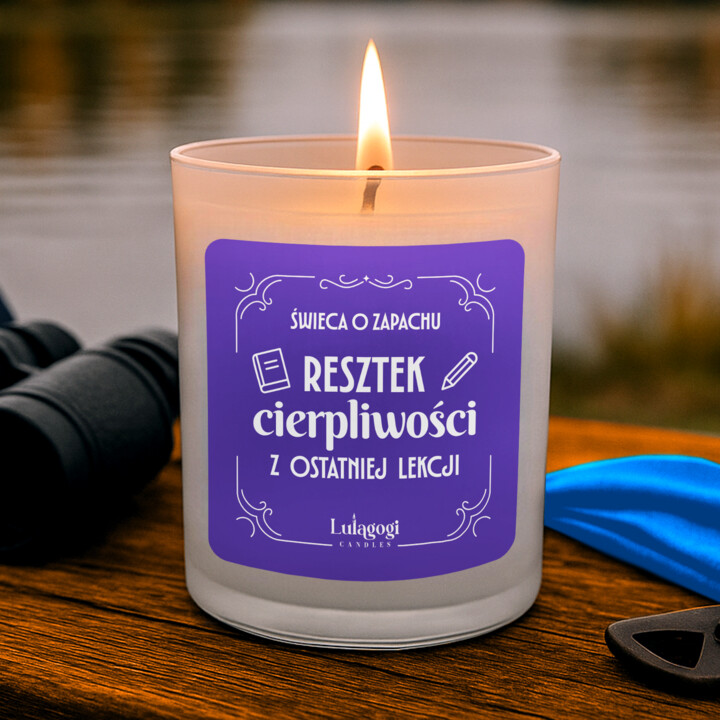 Świeca o zapachu resztek cierpliwości z ostatniej lekcji - świeczka zapachowa na prezent dla nauczyciela