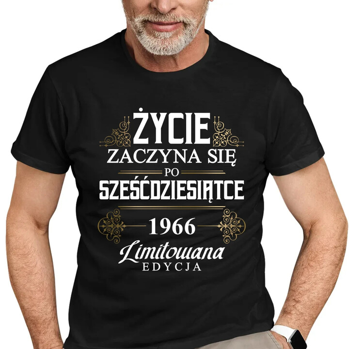 Życie zaczyna się po sześćdziesiątce 1966 Limitowana edycja - męska koszulka na prezent